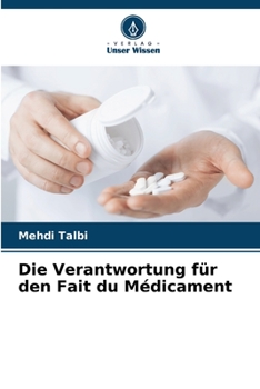 Paperback Die Verantwortung für den Fait du Médicament [German] Book