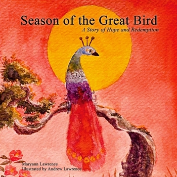 Paperback Season of the Great Bird - A Story of Hope and Redemption Book