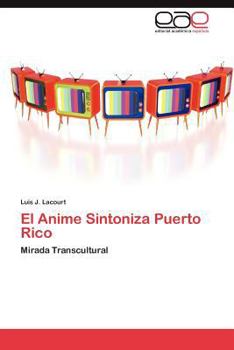 Paperback El Anime Sintoniza Puerto Rico [Spanish] Book