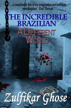 A Different World - Book #3 of the Incredible Brazilian