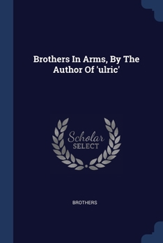 Paperback Brothers In Arms, By The Author Of 'ulric' Book