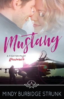 Paperback Mustang: A Fighter Pilot Romance Book