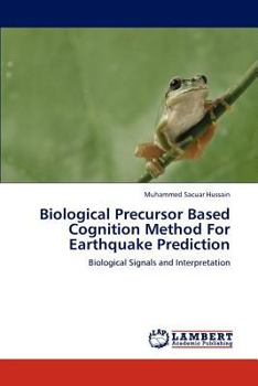 Paperback Biological Precursor Based Cognition Method For Earthquake Prediction Book