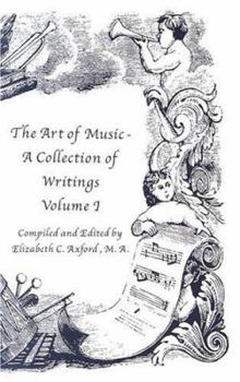 Paperback The Art of Music: A Collection of Writings: Volume 1 Book