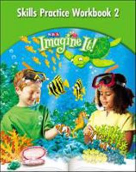 Paperback Imagine It!: Skills Practice Workbook 2 Grade 2 Book