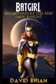 Paperback Adventures of the Sexy Dark Knight Book