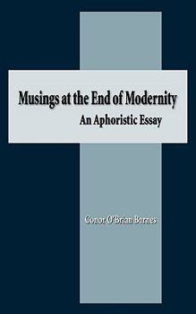 Paperback Musings at the End of Modernity: An Aphoristic Essay Book