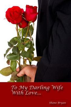 Paperback To My Darling Wife With Love... Book