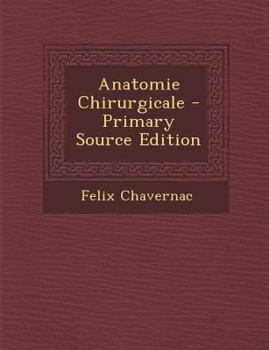 Paperback Anatomie Chirurgicale - Primary Source Edition [French] Book