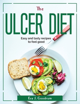 Paperback The Ulcer Diet: Easy and tasty recipes to feel good Book
