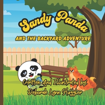 Paperback Sandy Panda: And The Backyard Adventure Book