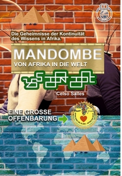 Hardcover MANDOMBE, von Afrika in die Welt. EINE GROSSE OFFENBARUNG.: Sammlung Afrika [German] Book