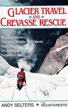 Paperback Glacier Travel and Crevasse Rescue Book