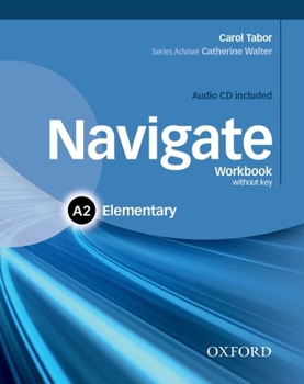 Hardcover Navigate: Elementary A2: Workbook with CD (Without Key) Book