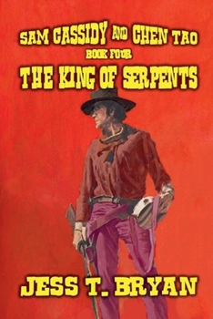 Sam Cassidy & Chen Tao - The King of Serpents (Cassidy for Hire)