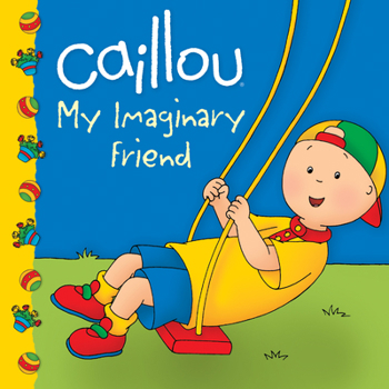 Paperback Caillou: My Imaginary Friend Book