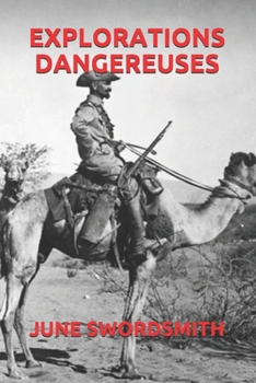 EXPLORATIONS DANGEREUSES (French Edition)