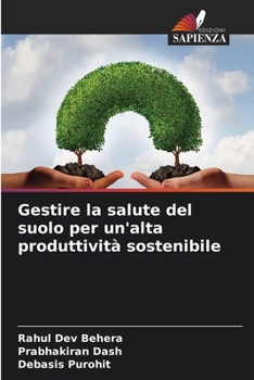 Paperback Gestire la salute del suolo per un'alta produttività sostenibile [Italian] Book