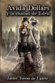 Paperback Ávida Dollars y la ciudad de Edén [Spanish] Book