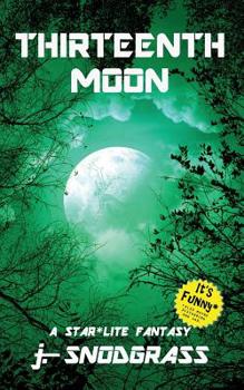 Paperback Thirteenth Moon: A Star*Lite Fantasy Book