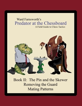 Paperback Predator at the Chessboard: A Field Guide to Chess Tactics (Book II) Book