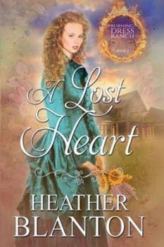 A Lost Heart: A Sweet Western Christian Romance (Large Print): Burning Dress Ranch