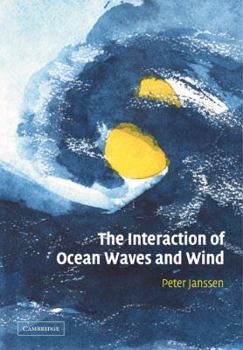 Paperback The Interaction of Ocean Waves and Wind Book