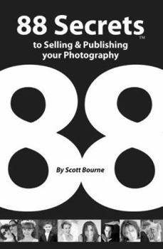 Paperback 88 Secrets to Selling & Publishing Your Photography Book