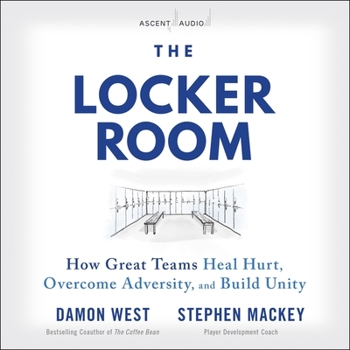 MP3 CD The Locker Room: How Great Teams Heal Hurt, Overcome Adversity, and Build Unity Book