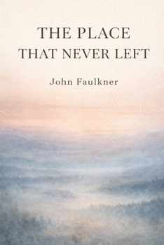 Paperback The Place That Never Left Book