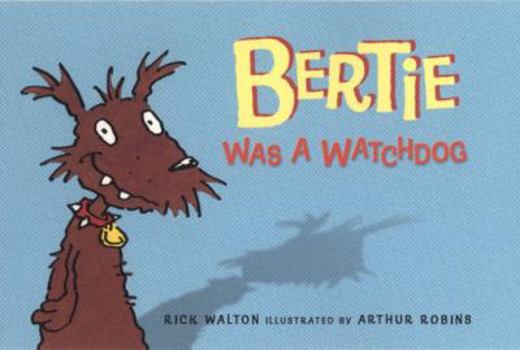 Hardcover Bertie Was a Watchdog Book