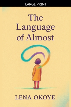 Paperback The Language of Almost [Large Print] Book