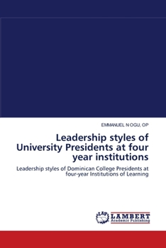 Paperback Leadership styles of University Presidents at four year institutions Book