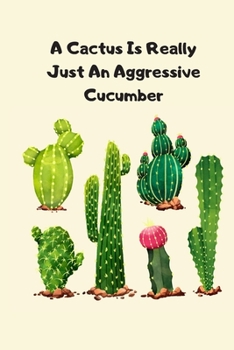 Paperback Cactus Stuff Gifts Funny Joke Notebook Fit For Man Sister Nurse Kids Girl Or Teens 120 Pages Book