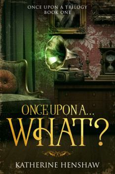 Paperback Once Upon A... What? Book
