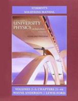 Paperback Student's Solution Manual for University Physics with Modern Physics Volumes 2 and 3 (Chs. 21-44) Book