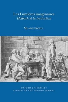 Paperback Les Lumières Imaginaires: Holbach Et La Traduction [French] Book