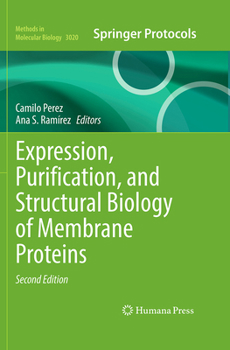 Hardcover Expression, Purification, and Structural Biology of Membrane Proteins Book