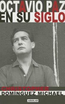 Paperback Octavio Paz En Su Siglo [Spanish] Book