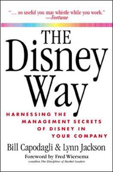 Paperback The Disney Way: Harnessing the Management Secrets of Disney in Your Company Book