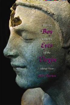 Paperback For the Boy with the Eyes of the Virgin: Selected Poems Book
