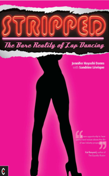 Paperback Stripped: The Bare Reality of Lap Dancing Book