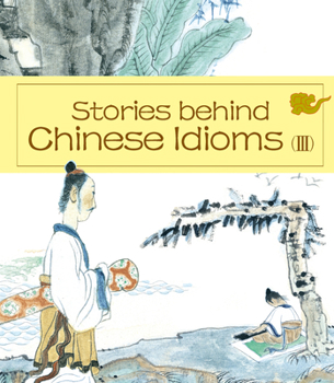 Hardcover Stories Behind Chinese Idioms (III) Book