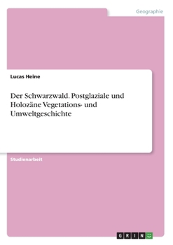 Paperback Der Schwarzwald. Postglaziale und Holozäne Vegetations- und Umweltgeschichte [German] Book