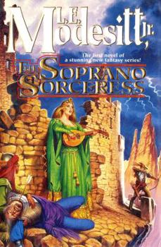 The Soprano Sorceress - Book #1 of the Spellsong Cycle