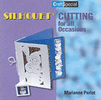 Paperback Silhouet Cutting for All Occasions Book