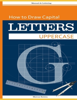 Paperback How to Draw Capital Letters: Uppercase Book