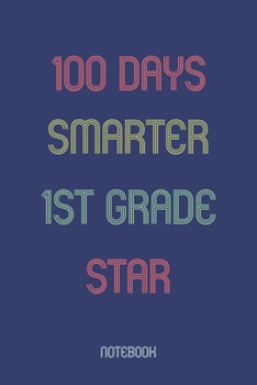 Paperback 100 Days Smarter 1st Grade Star: Notebook Book