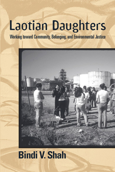 Paperback Laotian Daughters: Working Toward Community, Belonging, and Environmental Justice Book