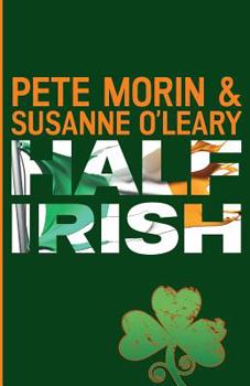 Half Irish - Book #3 of the Paul Forté